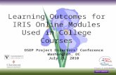 IRIS CENTER Learning Outcomes for IRIS Online Modules Used in College Courses Project # H325F060003 OSEP Project Directors’ Conference Washington, DC July.