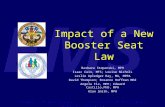 County of San Diego Division of Emergency Medical Services EMS Impact of a New Booster Seat Law Barbara Stepanski, MPH Isaac Cain, MFS; Louise Nichols.