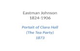 Eastman Johnson 1824-1906 Portait of Clara Hall (The Tea Party) 1873.