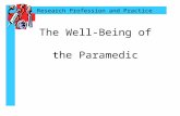 Research Profession and Practice The Well-Being of the Paramedic.