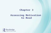 Chapter 3 Assessing Motivation to Read. Introduction The Relation Between Reading and Motivation Motivation Leads to Engagement.