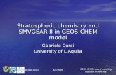 GEOS-CHEM users’ meeting Harvard University Gabriele Curci6/2/2003 Stratospheric chemistry and SMVGEAR II in GEOS-CHEM model Gabriele Curci University.