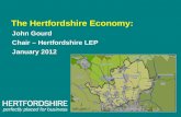 The Hertfordshire Economy: John Gourd Chair – Hertfordshire LEP January 2012.
