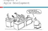 Chapter 3 Agile Development 1. What is “Agility”?  Effective (rapid and adaptive) response to change  Effective communication among all stakeholders.