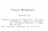 Trace Minerals Lecture 18 Readings: Chapter 13: pages 429 – 453 (Omit “Molybdenum”, “Other Trace Minerals” and “Contaminant Minerals” on pages 450 and.