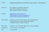 Titulo: Implementación de la Red Corporativa Cubaniquel Autores:Ing. Miguel A. Ramírez Romero Ing. Héctor Balseiro Ramírez Ing. Artemio Chávez Guerrero.