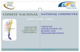 CHILEAN ASSOCIATION OF ROADS AND TRANSPORTATION NATIONAL COMMITTEE ASOCIACIÓN CHILENA DE CARRETERAS Y TRANSPORTE COMITÉ NACIONAL AIPCR / PIARC - CHILE.