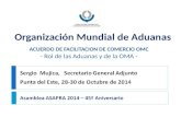 ACUERDO DE FACILITACION DE COMERCIO OMC - Rol de las Aduanas y de la OMA - Organización Mundial de Aduanas.