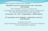 El turismo en Calabria: cohesión social y territorial Mediterranean Association for Tourism Sociology VIth Mediterranean Conference TOURISM AS DEVELOPMENT.