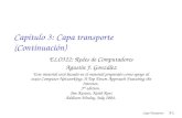 Capa Transporte3-1 Capítulo 3: Capa transporte (Continuación) ELO322: Redes de Computadores Agustín J. González Este material está basado en el material.