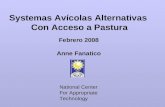 Systemas Avícolas Alternativas Con Acceso a Pastura National Center For Appropriate Technology Febrero 2008 Anne Fanatico.