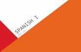 SPANISH I DAY 23. HAGA AHORA EL 15/16 DE OCTUBRE Using the banco de palabras, answer the following questions. WRITE THE QUESTION AND THE ANSWER. 1.¿Dónde.