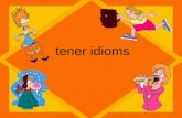 Tener idioms. Tener – to have Many expressions in Spanish use the verb tener. They are use to express things such as age and physical conditions or sensations.