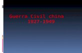 Guerra Civil china 1927-1949. Guerra Civil China 1927-1949 Espacio-tiempo de la guerra civil china  Se conoce como Guerra Civil China al conflicto.