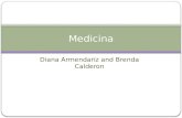 Diana Armendariz and Brenda Calderon Medicina. Objectives Learn medication vocabulary in spanish Drug groups, drug forms, and basic prescription instructions.