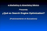 E-Marketing & Advertising México Presenta: ¿Qué es Search Engine Optimization? (Posicionamiento en Buscadores)