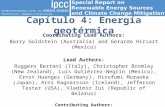 Capítulo 4: Energía geotérmica Coordinating Lead Authors: Barry Goldstein (Australia) and Gerardo Hiriart (Mexico) Lead Authors: Ruggero Bertani (Italy),