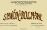 REPUBLICA BOLIVARIANA DE VENEZUELA MINISTERIO POPULAR PARA LA EDUCACION UE “EL ILUSTRE AMERICANO” LOS TEQUES-EDO MIRANDA PROF: SULAY CARTAYA BARRIOS KEYSHA.