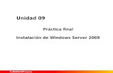 Práctica final Instalación de Windows Server 2008 Unidad 09.