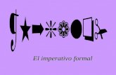 El imperativo formal Los mandatos en inglés… … are pretty easy. You just use a base verb form (without a subject, since it’s always “you”) to tell people.