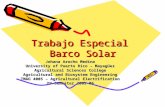Trabajo Especial Barco Solar Johana Arocho Medina University of Puerto Rico – Mayagüez Agricultural Sciences College Agricultural and Biosystem Engineering.