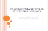 PROCEDIMIENTO REGISTRAL EN SEGUNDA INSTANCIA MIRTHA RIVERA BEDREGAL.