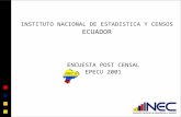INSTITUTO NACIONAL DE ESTADISTICA Y CENSOS ECUADOR ENCUESTA POST CENSAL EPECU 2001.