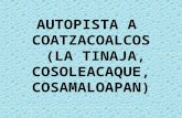 AUTOPISTA A COATZACOALCOS (LA TINAJA, COSOLEACAQUE, COSAMALOAPAN)