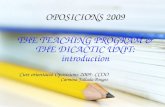 OPOSICIONS 2009 THE TEACHING PROGRAM & THE DICACTIC UNIT: introduction Curs orientació Oposicions 2009- CCOO Carmina Fallada Pouget.