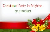 Christmas party in brighton on a budget