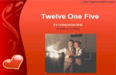 It's Honeymoon Time - Twelve One Five