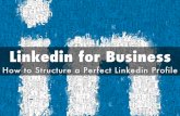 LinkedIn: How to Structure a Perfect LinkedIn Profile That Stands Out