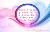 Give a Classy Look To The Venue By Hiring Satin Chair Sashes