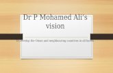 Dr P Mohamed Ali's vision development in all facets