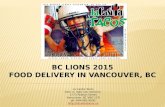 BC Lions 2015 Game Food Delivery in Vancouver British Columbia