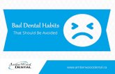 Bad Dental Habits That Should Be Avoided