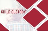 The “Need-to-Know” Regarding Child Custody