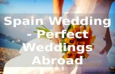 Spain Wedding - Perfect Weddings Abroad