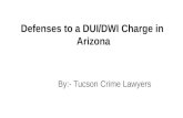Defenses Guide By DUI Attorney Tucson