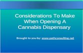 Considerations To Make When Opening A Cannabis Dispensary