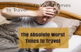 The 15 Absolute Worst Times to Travel