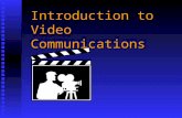 Introduction to Video Communications