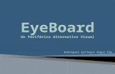 EyeBoard Un  Periférico Alternativo  Visual Domínguez gallegos Edgar Fdo .