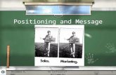 Positioning and Message
