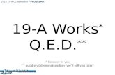 19-A Works * Q.E.D. **