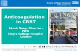 Anticoagulation in CRRT Akash Deep, Director - PICU  King ’ s College Hospital  London
