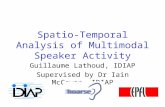Spatio-Temporal Analysis of Multimodal Speaker Activity