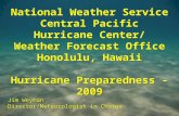 National Weather Service Central Pacific Hurricane Center/ Weather Forecast Office