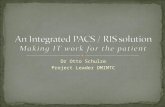 An Integrated PACS / RIS solution Making IT work for the patient
