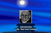 Introduction: Life, Text and Context